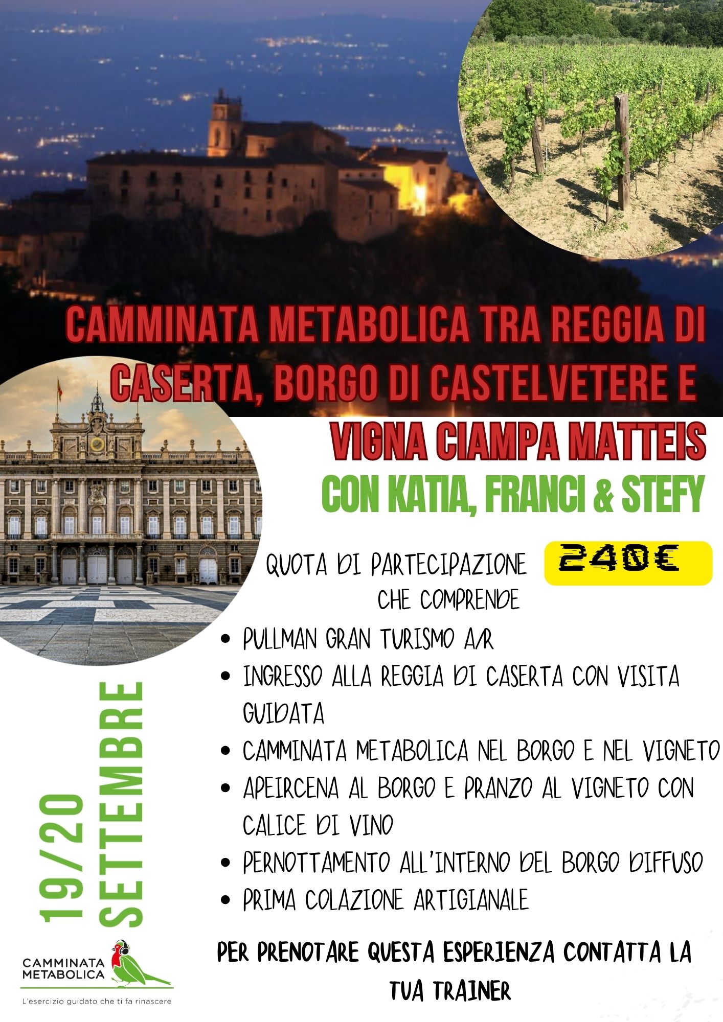 REGGIA DI CASERTA, BORGO DI CASTELVETETE E VIGNA CIAMPA MATEIS 
