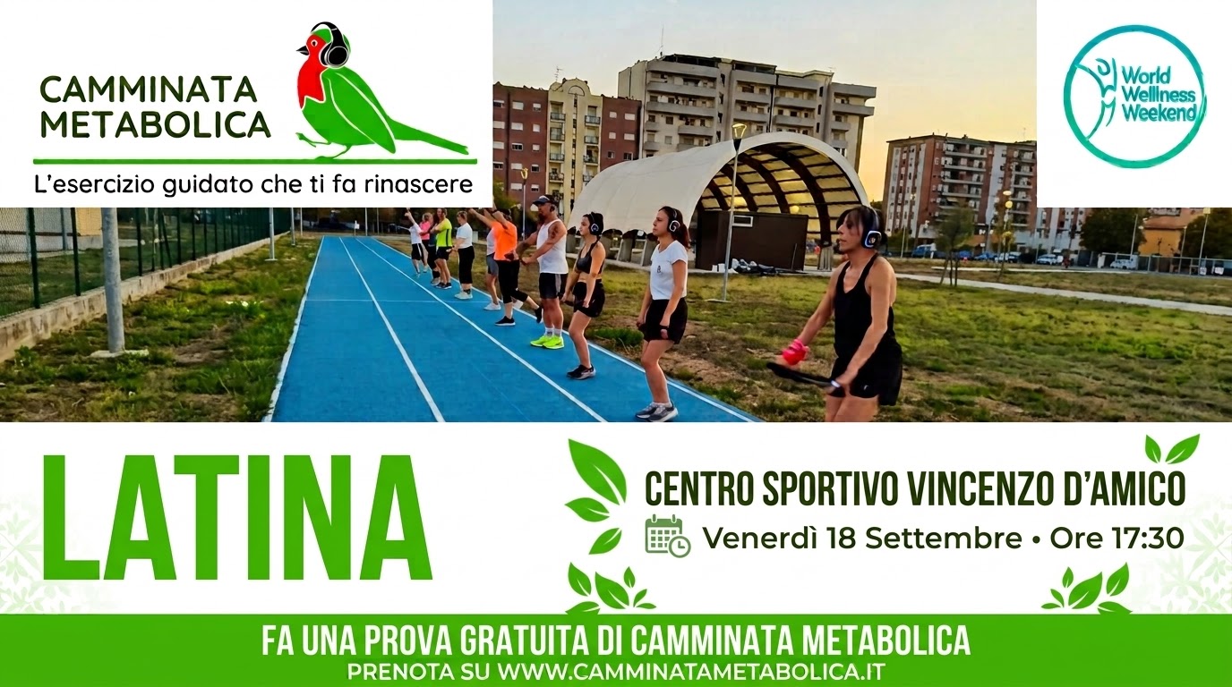 LATINA - Centro Sportivo Vincenzo D'Amico - Lezione dimostrativa gratuita di Camminata Metabolica 
