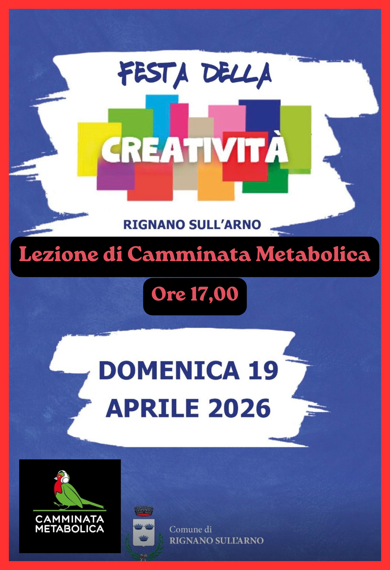 RIGNANO S.A.(FI) - CAMMINATA METABOLICA - Festa della Creatività 